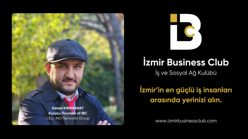 İzmir Business Club Özel Davet Göndermeye Başladı!